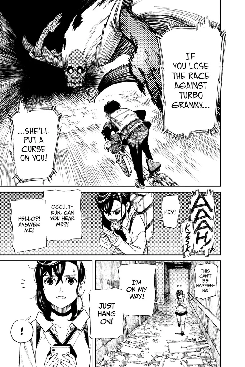 Occult-kun speeds up his bike but the old granny ghost become huge and overtakes him. Ayase hurries to rescue him.