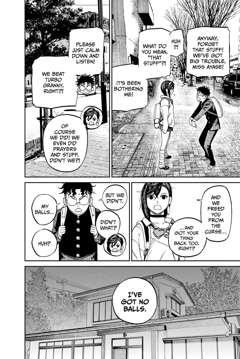 Okarun suddenly stops and tells Momo he has no balls now! That night, they return to Grandma's house.