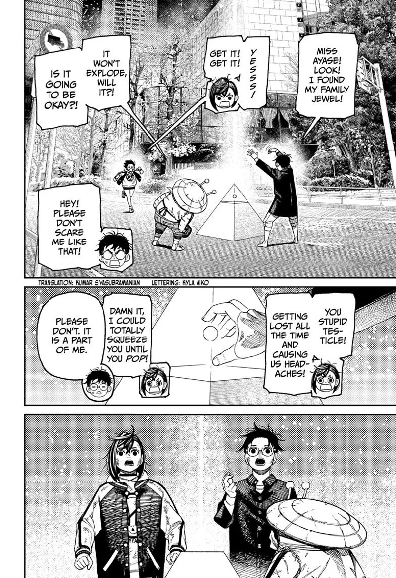 Momo runs to Okarun, who finds one of his nuts inside a small pyramid. Okarun grabs his testicle.
