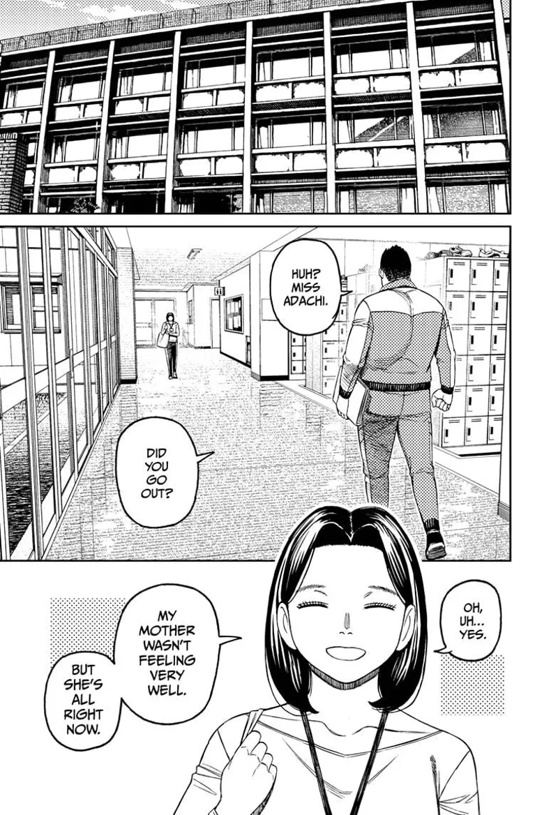 Cut to the scene, Miss Adachi walks smiling as another teacher asks if he went out.