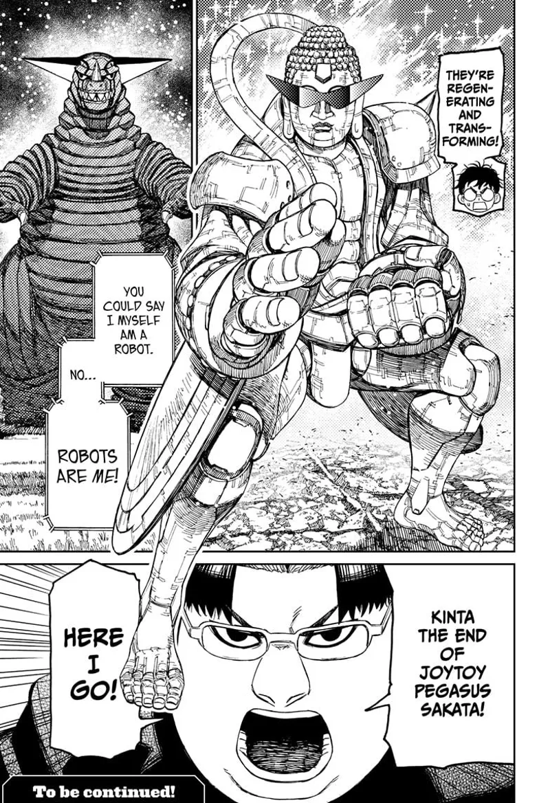 The robot re-transforms and regenerates as it faces the Kaiju. Kinta Sakata is proud to pilot the robot.