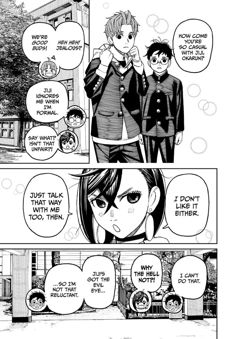 Momo asks Okarun why he is so casual when talking to Jiji. She wants the same treatment.